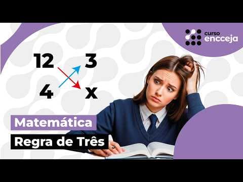 Thumbnail da aula: REGRA DE TRÊS | RESUMO DE MATEMÁTICA PARA O ENCCEJA