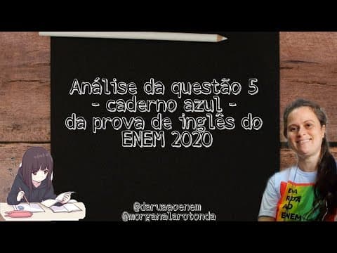 Thumbnail da aula: Análise da questão 5 de Inglês | ENEM 2020