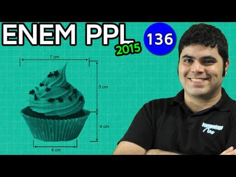 Thumbnail da aula: ENEM PPL 2015 Matemática #1 - Geometria Espacial na Embalagem de Cupcake