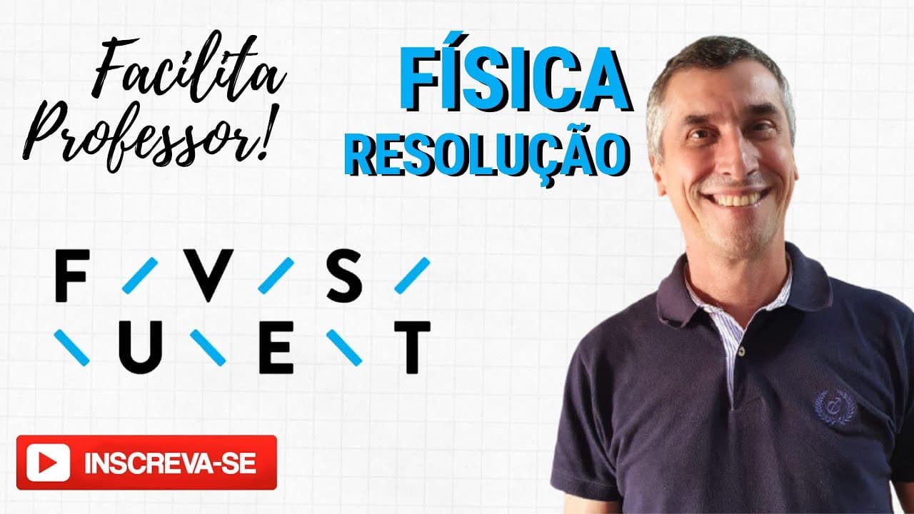 Thumbnail: FUVEST 2021 - Física - Questão 46