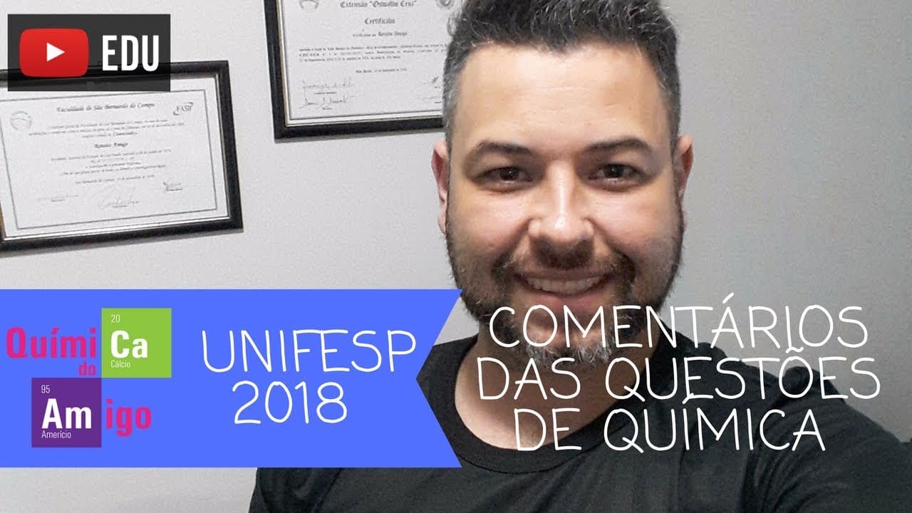 Thumbnail: Comentários UNIFESP 2018 - Química