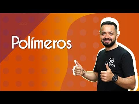 Thumbnail da aula: Polímeros - Brasil Escola