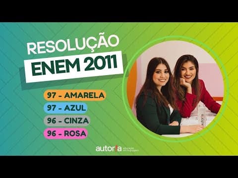 Thumbnail da aula: Enem 2011 - Autoria Linguagem - Questão 97 | Linguagens, prova amarela