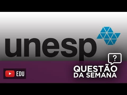 Thumbnail da aula: COMENTANDO A SEGUNDA FASE DA UNESP | CORREÇÃO / RESOLUÇÃO