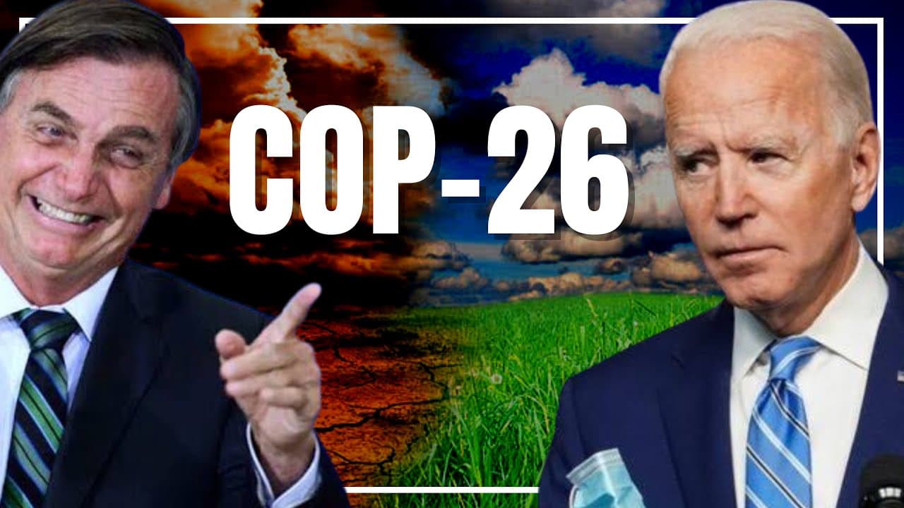 Thumbnail: Entenda a COP 26: participação do Brasil, União Europeia, Estados Unidos e China | Ricardo Marcílio