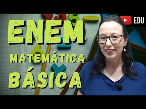 Thumbnail da aula: ENEM - Matemática Básica - Professora Angela