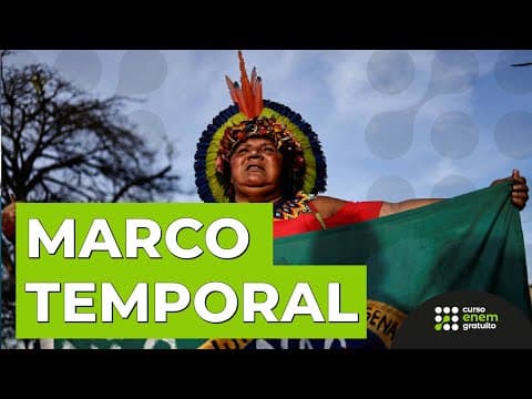 Thumbnail da aula: MARCO TEMPORAL: o que é e como afeta povos indígenas | Sociologia para o Enem | Fábio Pereira