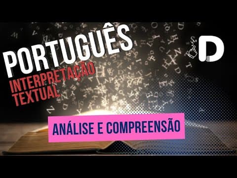 Thumbnail da aula: Análise e Compreensão - Interpretação de Textos - Preparatório Enem