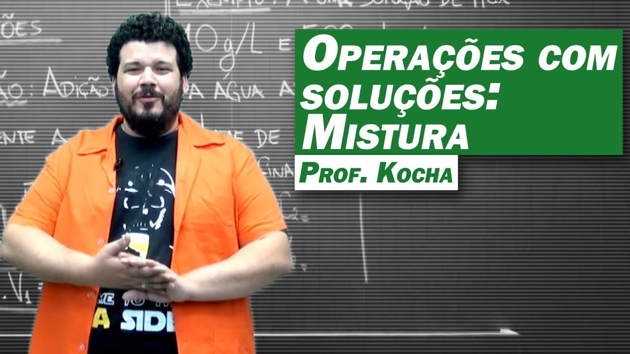 Thumbnail: Química - Operações com Soluções: Mistura