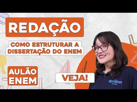Thumbnail da aula: AULÃO EXTRA DE REDAÇÃO: como estruturar a dissertação do Enem | Aulão Enem | Daniela Garcia