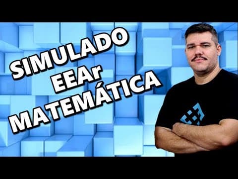 Thumbnail da aula: SIMULADO EEAr MATEMÁTICA - Especial - Questões Inéditas