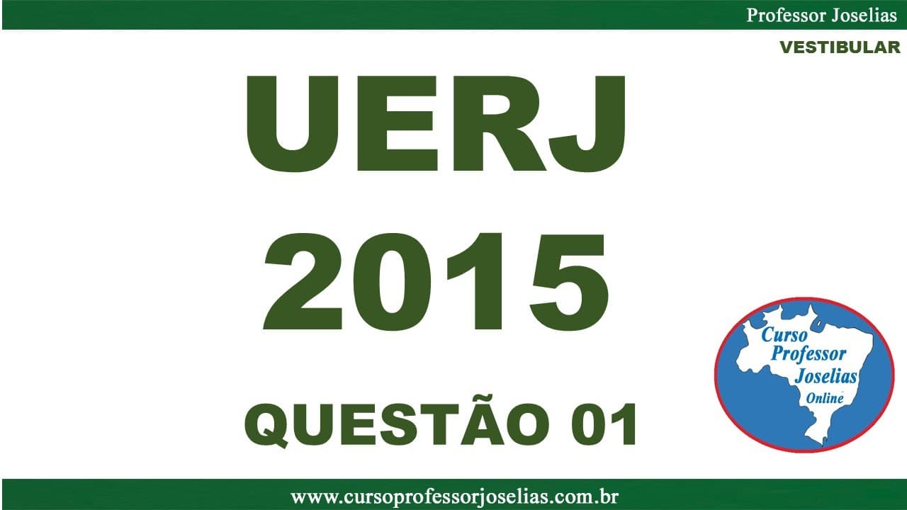 Thumbnail: QUESTÃO 01 –VESTIBULAR UERJ 2015 – MATEMÁTICA – FASE 1 – RESOLVIDA