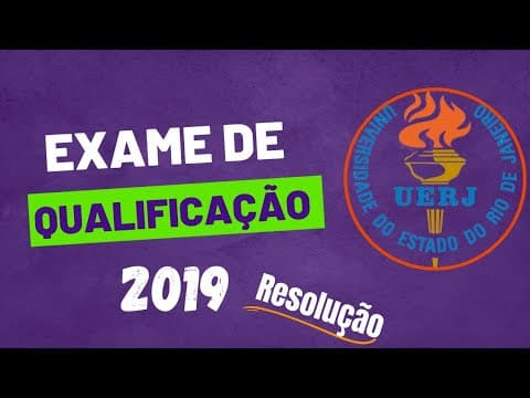 Thumbnail da aula: RESOLUÇÃO de questões UERJ 2019