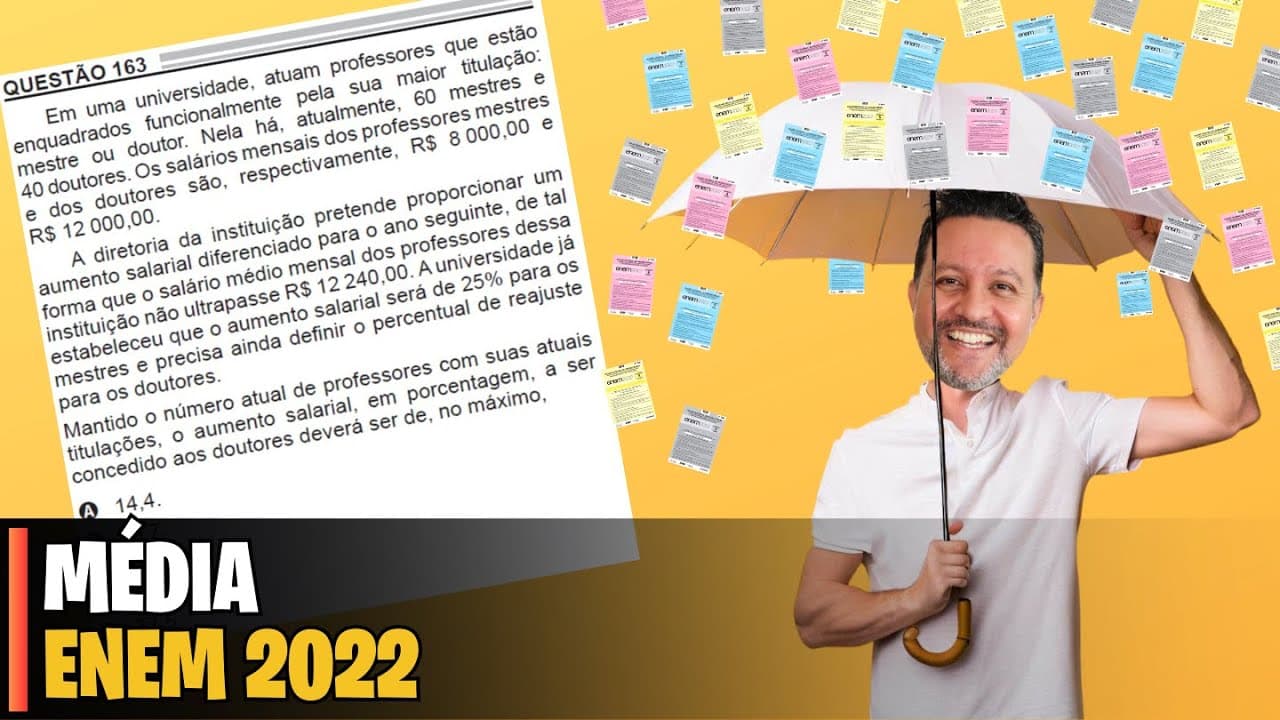Thumbnail: ENEM 2022 | MATEMÁTICA - 163 Em uma universidade, atuam professores que estão enquadrados