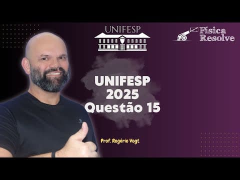 Thumbnail da aula: UNIFESP 2025 - Questão 15
