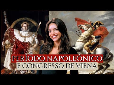 Thumbnail da aula: ERA NAPOLEÔNICA E CONGRESSO DE VIENA: AULA COMPLETA (Débora Aladim)