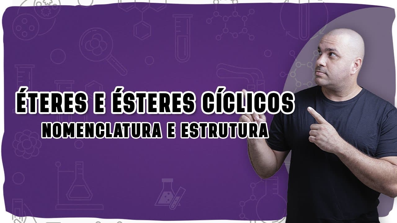 Thumbnail: 🧪 ÉTERES E ÉSTERES CÍCLICOS: Entenda os epóxidos e lactonas de uma vez por todas!