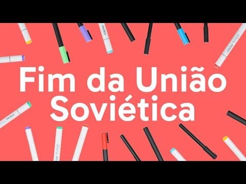 Thumbnail da aula: POR QUE A UNIÃO SOVIÉTICA ACABOU? | QUER QUE DESENHE? | DESCOMPLICA