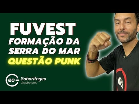 Thumbnail da aula: Fuvest 2026 | Formação da Serra do Mar | Relevo | GabaritaGeo