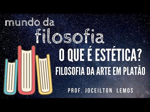 Thumbnail da aula: O que é Estética? - Filosofia da arte em Platão