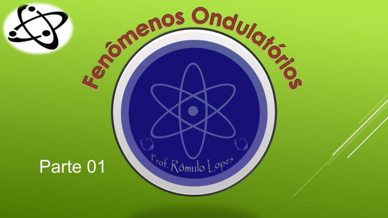 Thumbnail: Física 2ª Série (EM) - Fenômenos Ondulatórios (parte 01)
