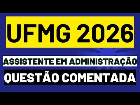 Thumbnail da aula: Questão Comentada sobre Língua Portuguesa para o Concurso de Assistente em Administração - UFMG