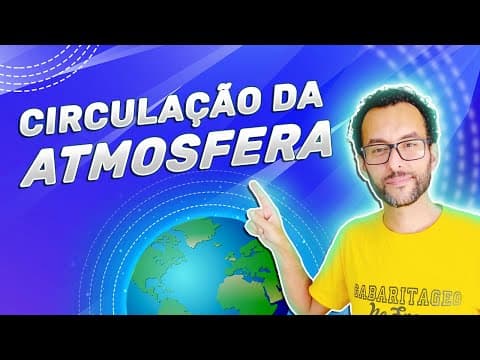 Thumbnail da aula: Geografia explica: Circulação Atmosférica |  JeanGrafia