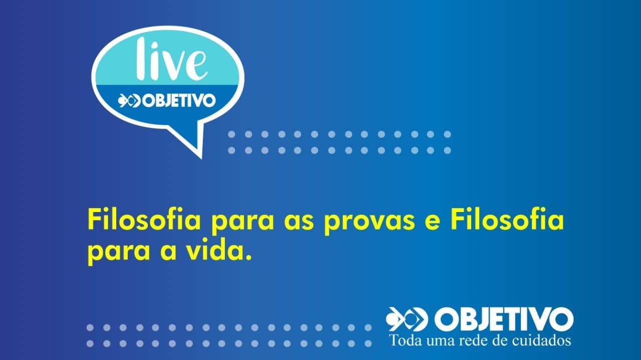 Thumbnail: “Filosofia para as provas e Filosofia para a vida.”