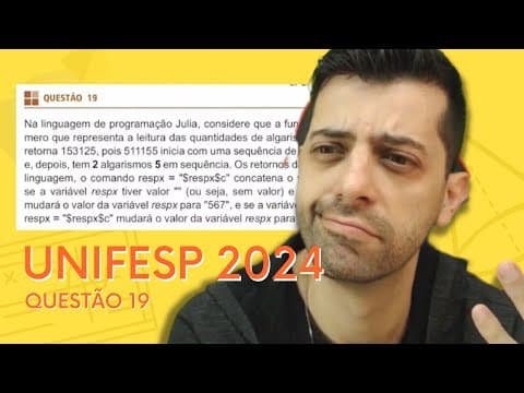 Thumbnail da aula: UNIFESP 2024 - Reaplicação - Q19 - Na linguagem de programação Julia, considere que a função