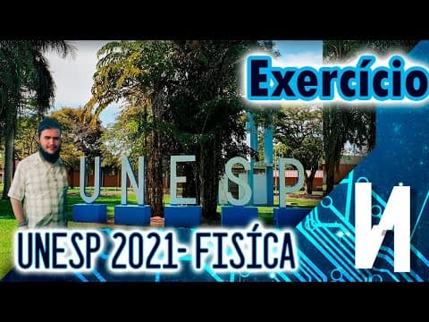 Thumbnail da aula: UNESP 2021 - EXERCÍCIO RESOLVIDO | FÍSICA MECÂNICA