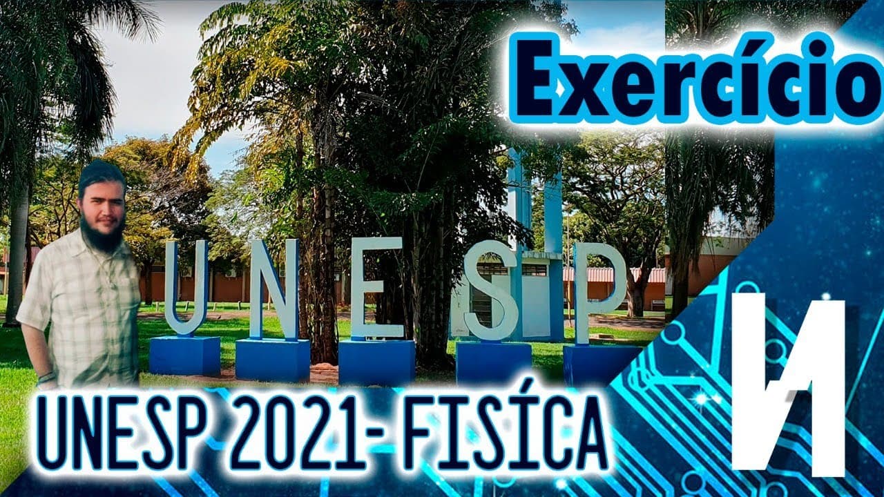 Thumbnail: UNESP 2021 - EXERCÍCIO RESOLVIDO | FÍSICA MECÂNICA