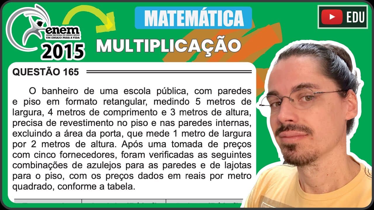Thumbnail: [ENEM 2015 PPL] 165 📘 MULTIPLICAÇÃO O banheiro de uma escola pública, com paredes e piso em formato