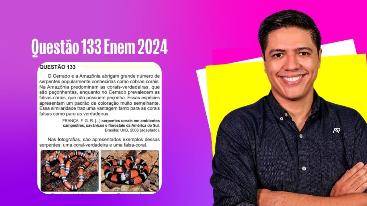 Thumbnail: [ENEM 2024] Questão 133: O Cerrado e a Amazônia abrigam grande número de serpentes popularmente...