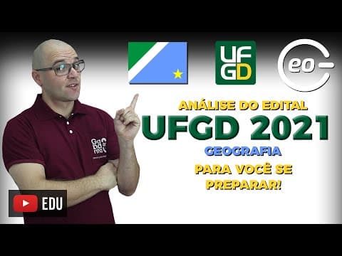 Thumbnail da aula: UFGD 2021 - ANÁLISE DO VESTIBULAR - GEOGRAFIA