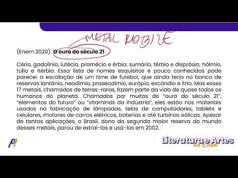 Thumbnail da aula: ENEM 2020 - Teoria Literária | O ouro do século 21 Cério, gadolínio, lutécio, promécio e érbio;...