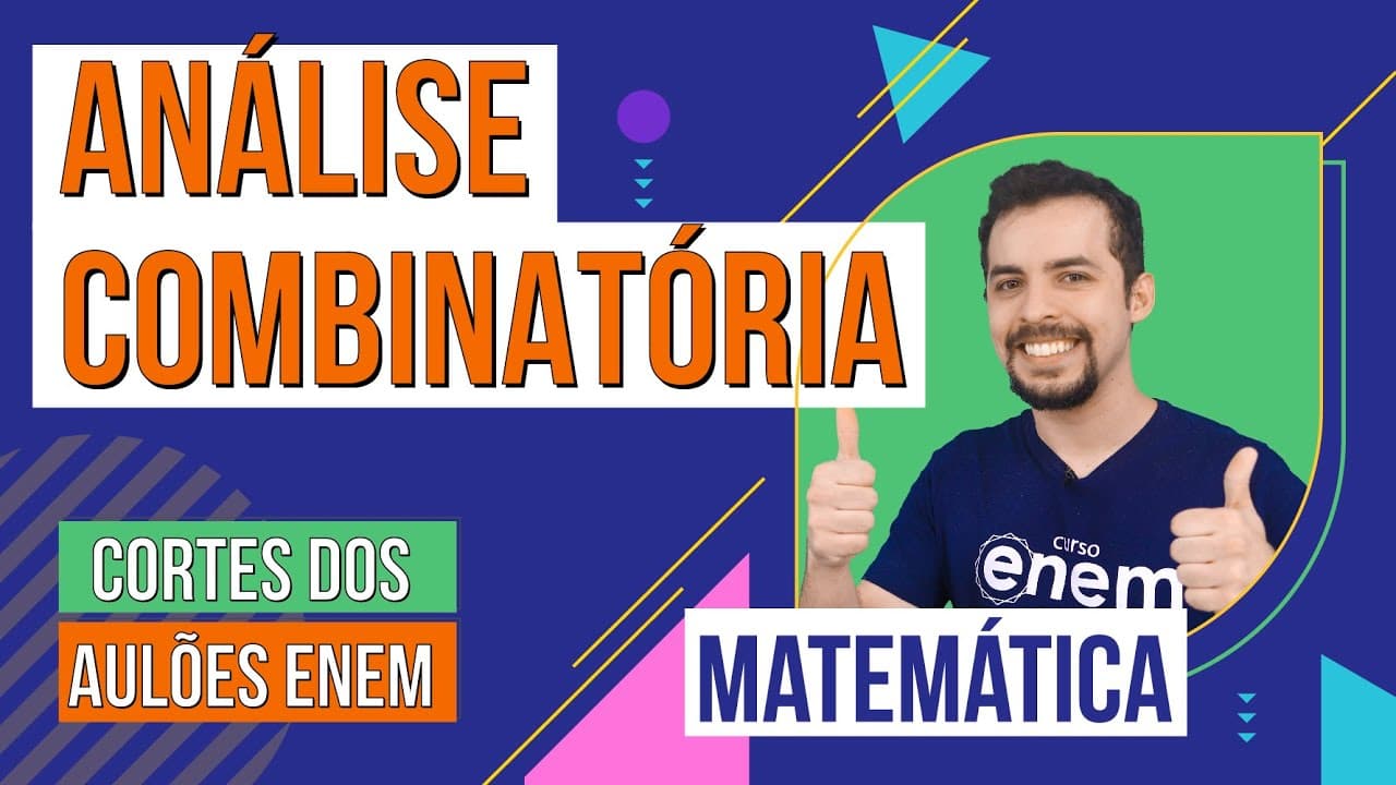 Thumbnail: ANÁLISE COMBINATÓRIA | Cortes dos Aulões do Enem | Matemática | Lucas Borguezan