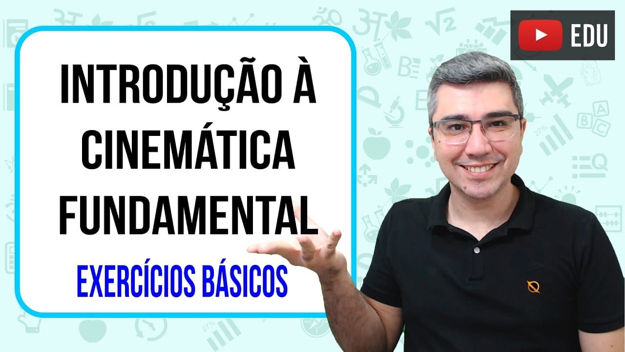 Thumbnail: Introdução à Cinemática - Velocidade média | Exercícios, Questões e problemas