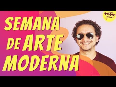 Thumbnail da aula: SEMANA DE ARTE MODERNA | Resumo de Literatura para o Enem