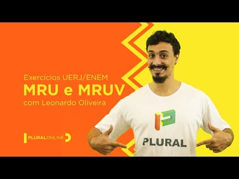 Thumbnail da aula: MRU e MRUV | Física | Específica UERJ | O Curso Plural