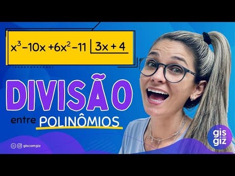 Thumbnail da aula: DIVISÃO ENTRE POLINÔMIOS \Prof. Gis/