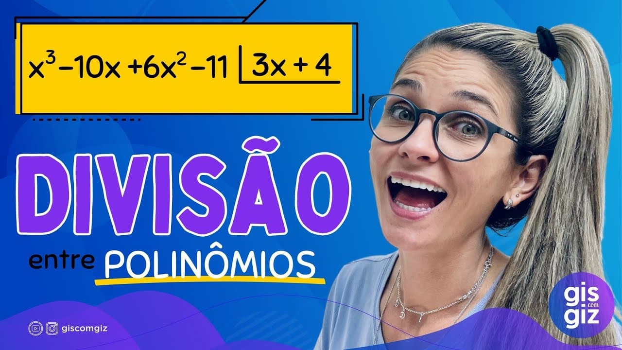 Thumbnail: DIVISÃO ENTRE POLINÔMIOS \Prof. Gis/