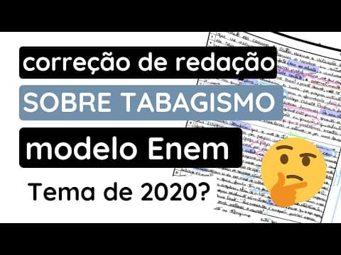 Thumbnail da aula: Correção de redação: Tabagismo | TEMA DO ENEM 2020?