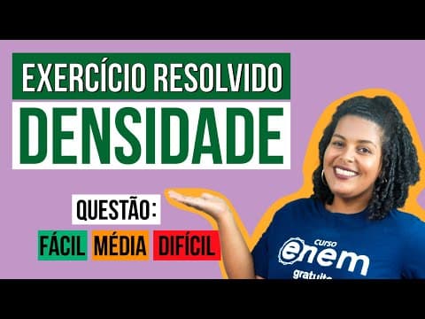 Thumbnail da aula: DENSIDADE: exercícios resolvidos | RESUMO DE QUÍMICA PARA O ENEM