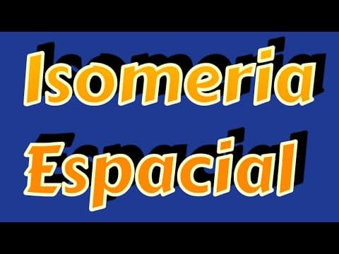 Thumbnail da aula: O que é Isomeria Espacial Geométrica? Exemplos, teoria e tipos de isomeria.
