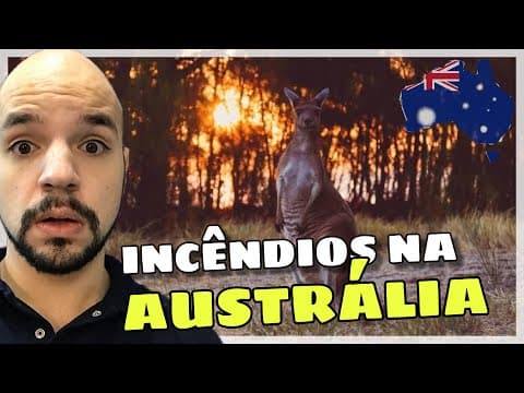 Thumbnail da aula: Entenda os incêndios na Austrália | Ricardo Marcílio