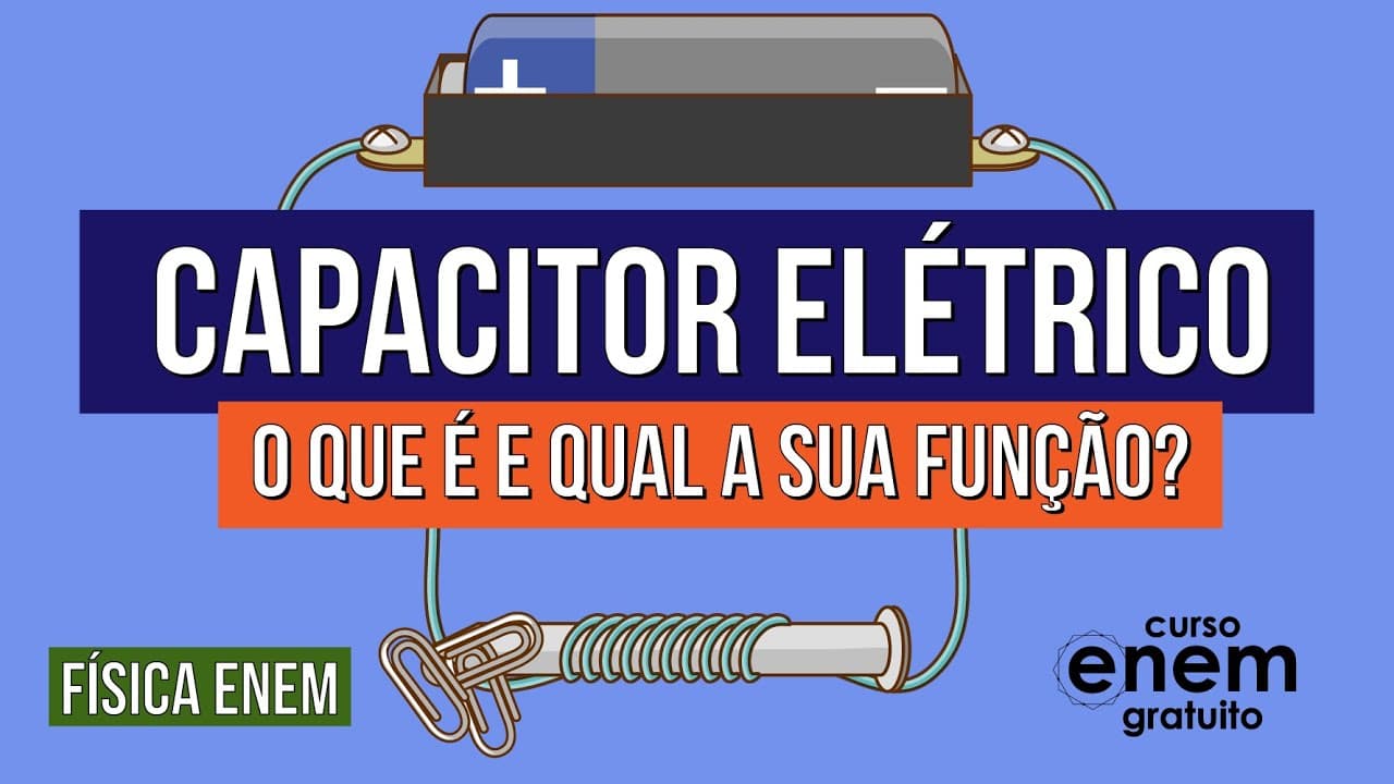 Thumbnail: CAPACITOR ELÉTRICO: o que é e qual a sua função? | Física para o Enem | Flaverson Messias Batista