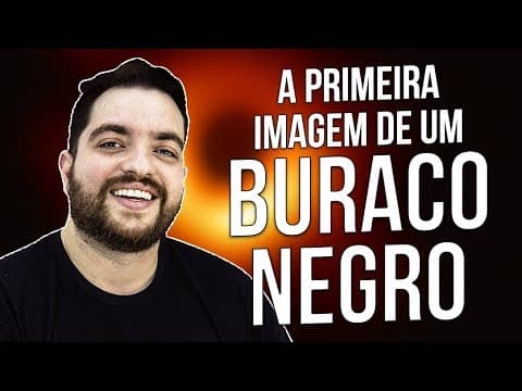 Thumbnail da aula: ENTENDA A FOTO DO BURACO NEGRO | PROF. ARTUR NETO