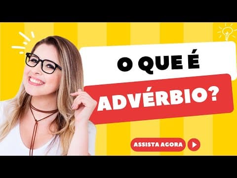 Thumbnail da aula: O QUE É ADVÉRBIO E EXEMPLOS (Gramática para Concursos) - Professora Pamba