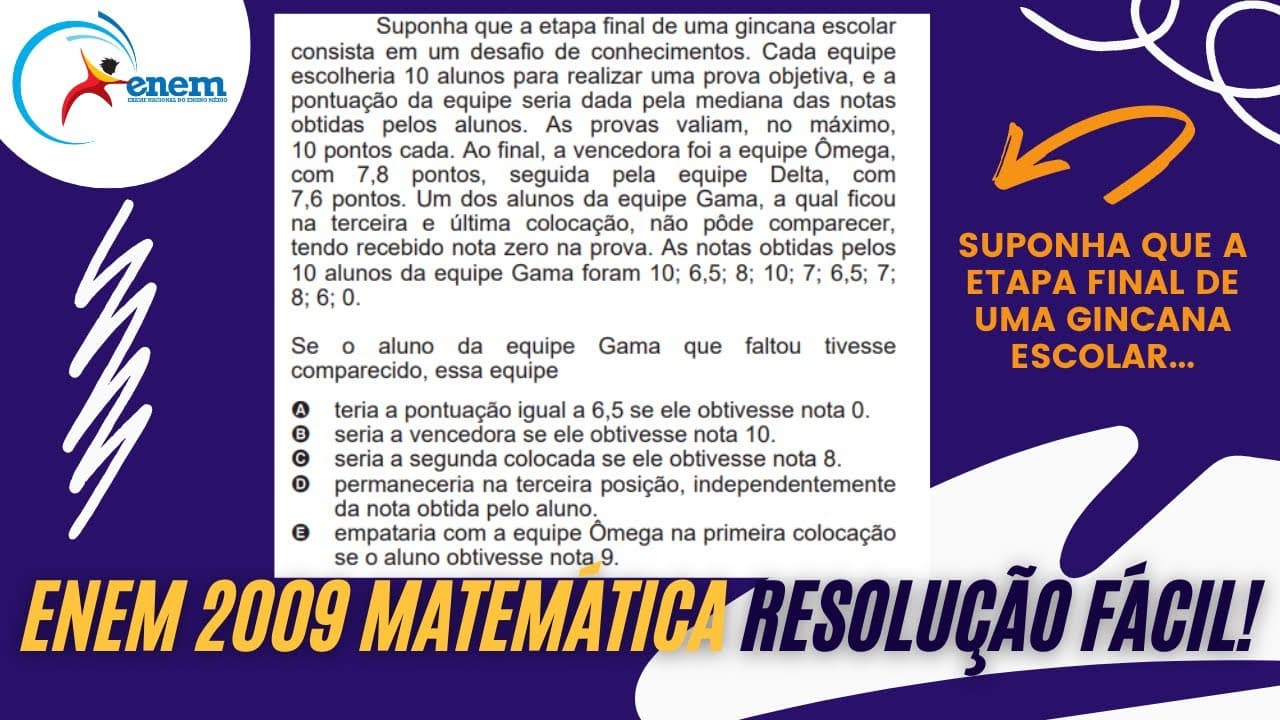 Thumbnail: RESOLUÇÃO FÁCIL ENEM 2009 Matemática - Suponha que a etapa final de uma gincana... | Andrey Estevam