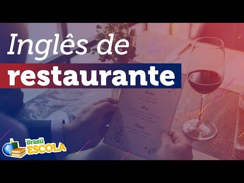 Thumbnail da aula: Inglês de restaurante - Brasil Escola